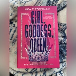 Girl, Goddess, Queen by Bea Fitzgerald Hardback